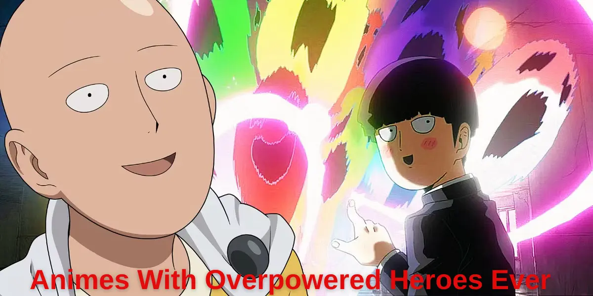 Animes With Overpowered Heroes Ever, Part 1